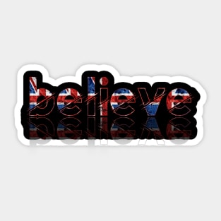 Believe uk Sticker